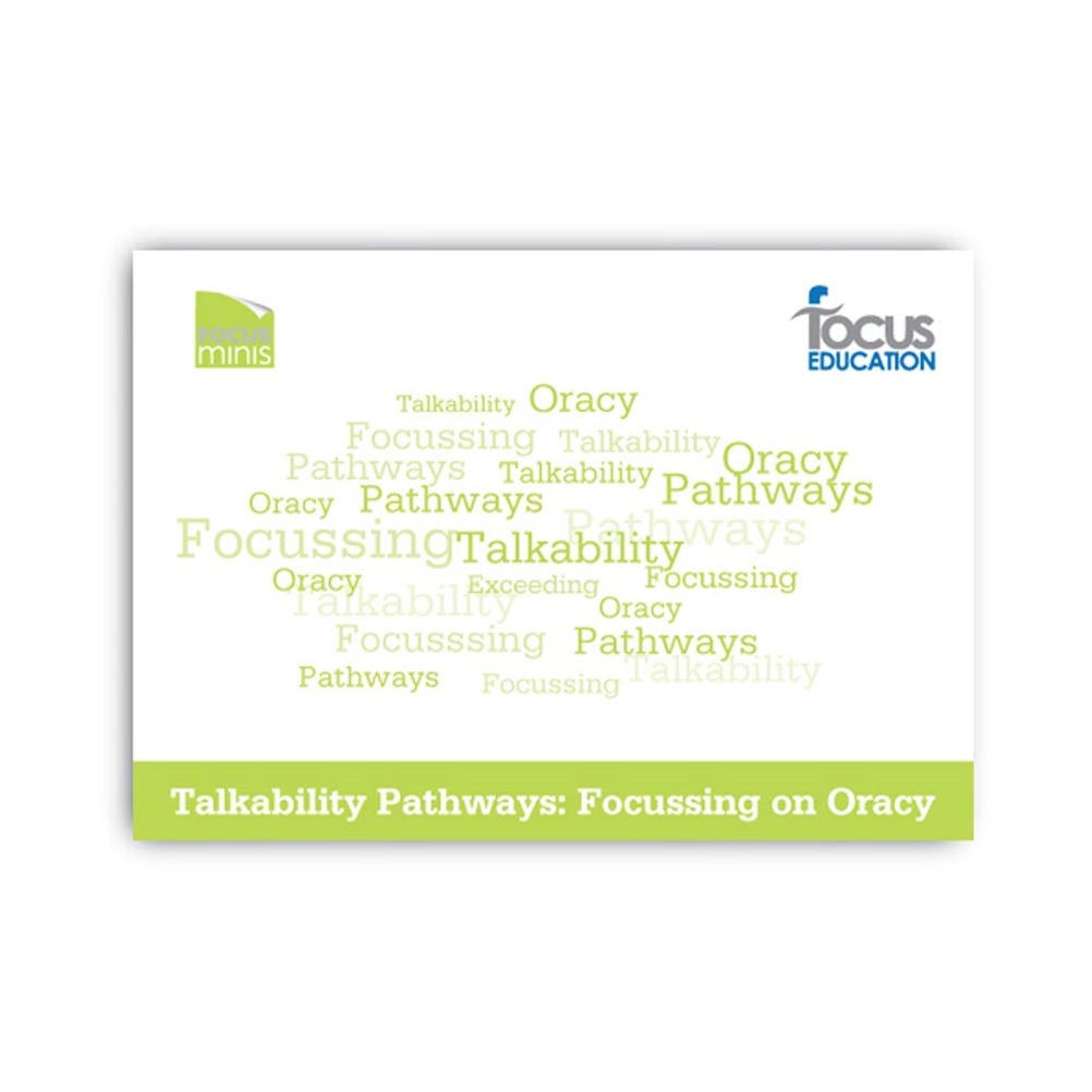 Talkability Pathways: Focussing on Oracy (Focus Mini)