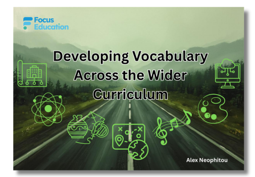Developing Vocabulary across the Wider Curriculum