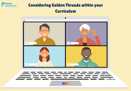 Considering Golden Threads within your Curriculum