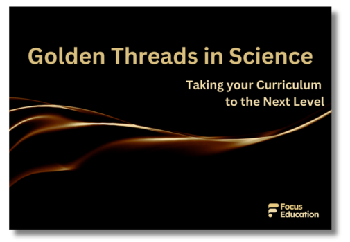 Golden Threads in Science: Taking your Curriculum to the Next Level