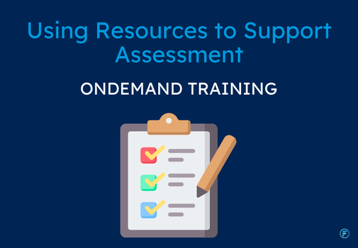 Using Resources to Support Assessment (CPD Video: 34min)