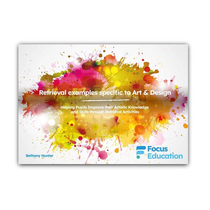 Retrieval Examples specific to Art & Design – Focus Education