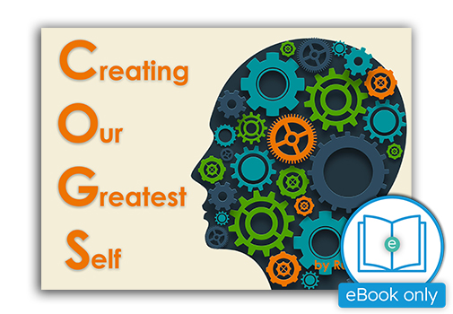 COGS: Creating Our Greatest Self