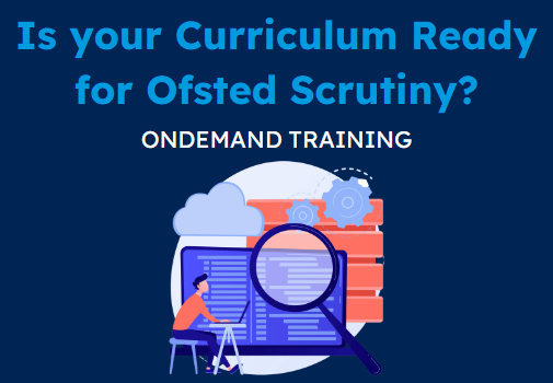 Midi Clip: Is your Curriculum Ready for Ofsted Scrutiny?