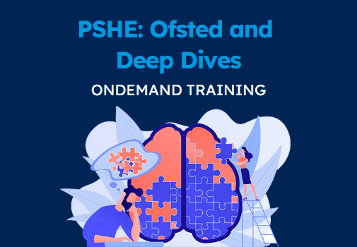 Midi Clip: PSHE - Ofsted and Deep Dives