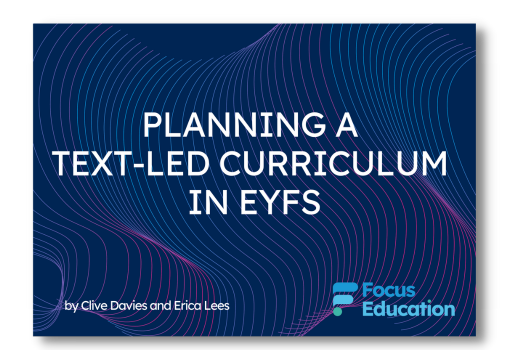 Planning a Text-Led Curriculum in EYFS eBook