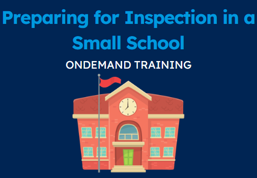 Mini Clip: Preparing for Inspection in a Small School (Updated Summer 2024)