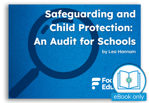 Safeguarding and Child Protection: An Audit for Schools