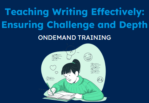 Midi Clip: Teaching Writing Effectively: Ensuring Challenge and Depth