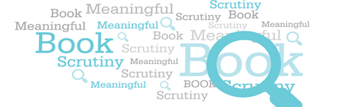 Is Your Book Scrutiny as Effective as it Could be