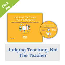 Judging Teaching, Not The Teacher